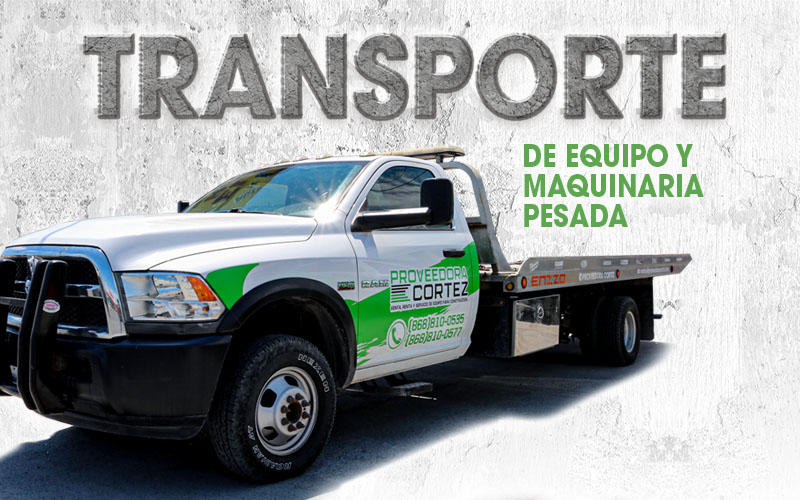 transporte-de-maquinaria y equipo para construcción-proveedoracortez